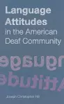 Language Attitudes in the American Deaf Community cover