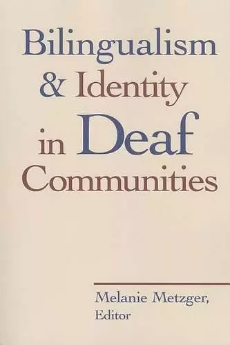 Bilingualism and Identity in Deaf Communities cover