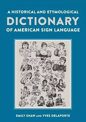A Historical and Etymological Dictionary of American Sign Language cover