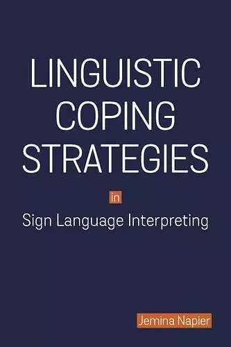 Linguistic Coping Strategies in Sign Language Interpreting cover