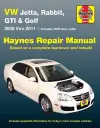 Volkswagen VW Jetta, Rabbit, GTI & Golf covering New Jetta (05), Jetta (06-11), GLI (06-09), Rabbit (06-09), GTI 2.0L (06), GTI (07-11) & Golf (10-11) Haynes Repair Manual (USA) cover