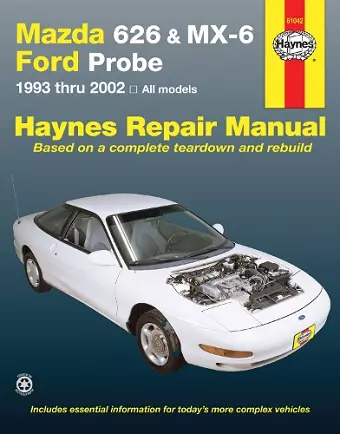 Mazda 626, MX-6 & Ford Probe covering Mazda 626 (93-02), Mazda MX-6 & Ford Probe (93-97) Haynes Repair Manual (USA) cover