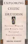 Exploring Celtic Druidism cover