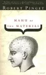Mahu, Or, the Material cover