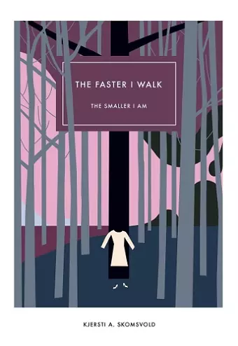 The Faster I Walk, the Smaller I Am cover