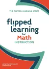 Flipped Learning for Math Instruction cover