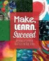 Make, Learn, Succeed cover