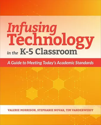 Infusing Technology in the K-5 Classroom cover