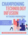 Championing Technology Infusion in Teacher Preparation cover