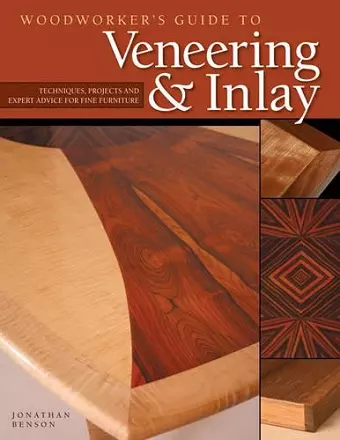Woodworker's Guide to Veneering & Inlay (SC) cover