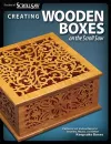 Creating Wooden Boxes on the Scroll Saw cover