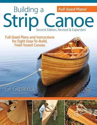 Building a Strip Canoe, Second Edition, Revised & Expanded cover