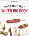Victorinox Swiss Army Knife Whittling Book, Gift Edition cover