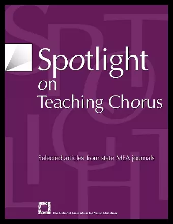 Spotlight on Teaching Chorus cover