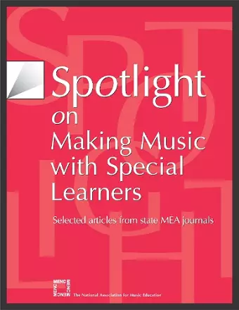 Spotlight on Making Music with Special Learners cover