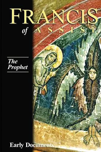 Francis of Assisi Vol 3 the Prophet cover