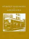 Street Railways of Louisiana cover