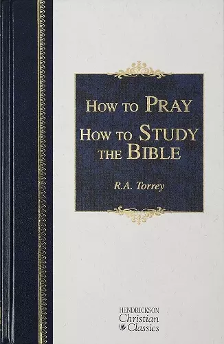 How to Pray and Study the Bible cover