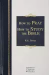 How to Pray and Study the Bible cover