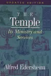 The Temple Its Ministry and Services, Updated Edition cover
