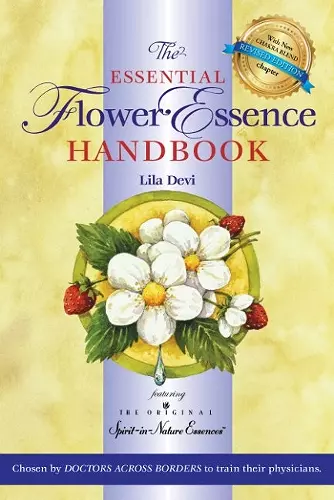 The Essential Flower Essence Handbook - Revised Edition cover