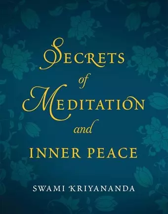 Secrets of Meditation and Inner Peace cover