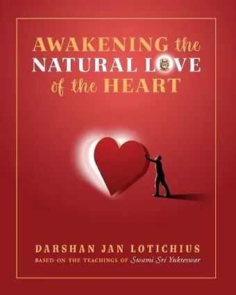 Awakening the Natural Love of the Heart cover