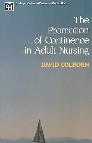 The Promotion of Continence in Adult Nursing cover