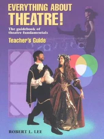 Everything About Theatre! -- Teacher's Guide cover