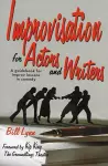 Improvisation for Actors & Writers cover