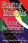 Staging Musicals for Young Performers cover