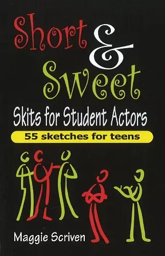 Short & Sweet Skits for Student Actors cover