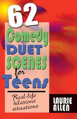 62 Comedy Duet Scenes for Teens cover