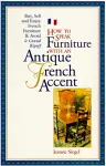 How to Speak Furniture with an Antique French Accent cover