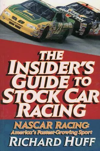 The Insider's Guide to Stock Car Racing cover