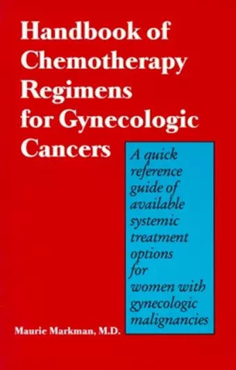 Handbook of Chemotherapy Regimes for Gynecologic Cancers cover
