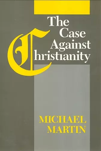 The Case Against Christianity cover