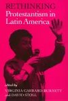 Rethinking Protestantism in Latin America cover