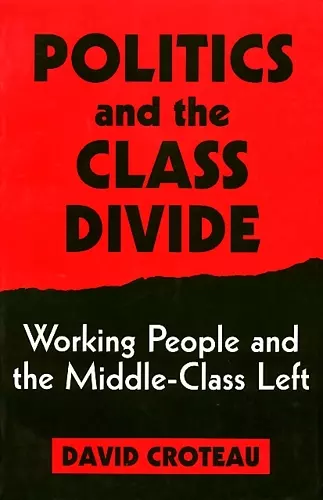 Politics and the Class Divide cover