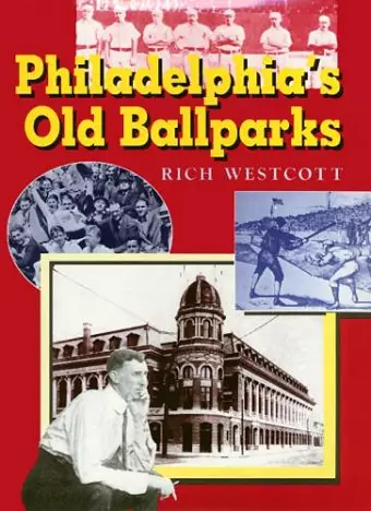 Philadelphia'S Old Ballparks C cover