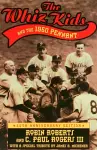 The Whiz Kids And the 1950 Pennant cover