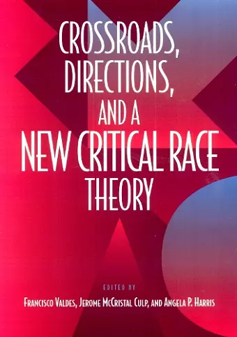 Crossroads, Directions and A New Critical Race Theory cover