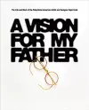 A Vision for My Father cover