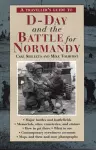 A Traveller's Guide To D-day And The Battle For Normandy cover