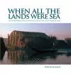 When All the Lands Were Sea cover