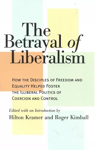 The Betrayal of Liberalism cover