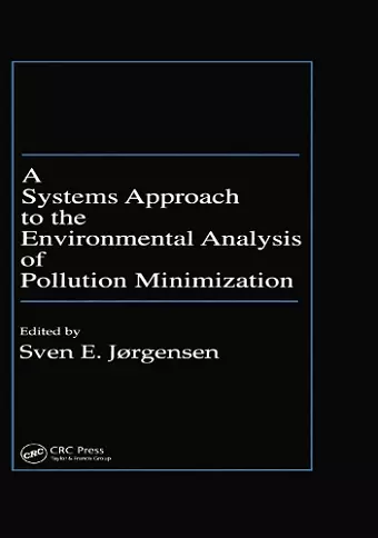 A Systems Approach to the Environmental Analysis of Pollution Minimization cover