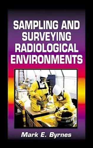 Sampling and Surveying Radiological Environments cover