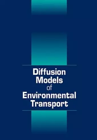 Diffusion Models of Environmental Transport cover