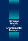 Diffusion Models of Environmental Transport cover